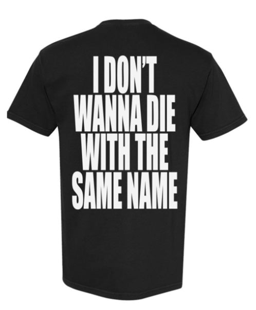 Same Name Tee